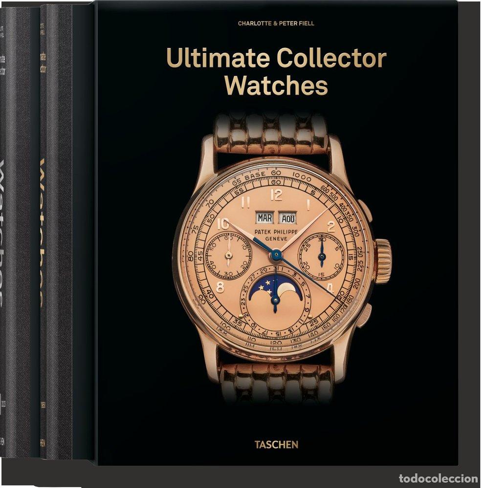Libri: ULTIMATE COLLECTOR WATCHES - FIELL, CHARLOTTE & PETER