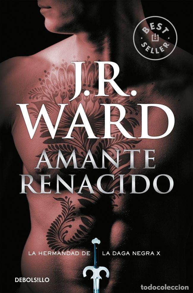 Libri: HERMANDAD DE LA DAGA X AMANTE RENACIDO - WARD, J R
