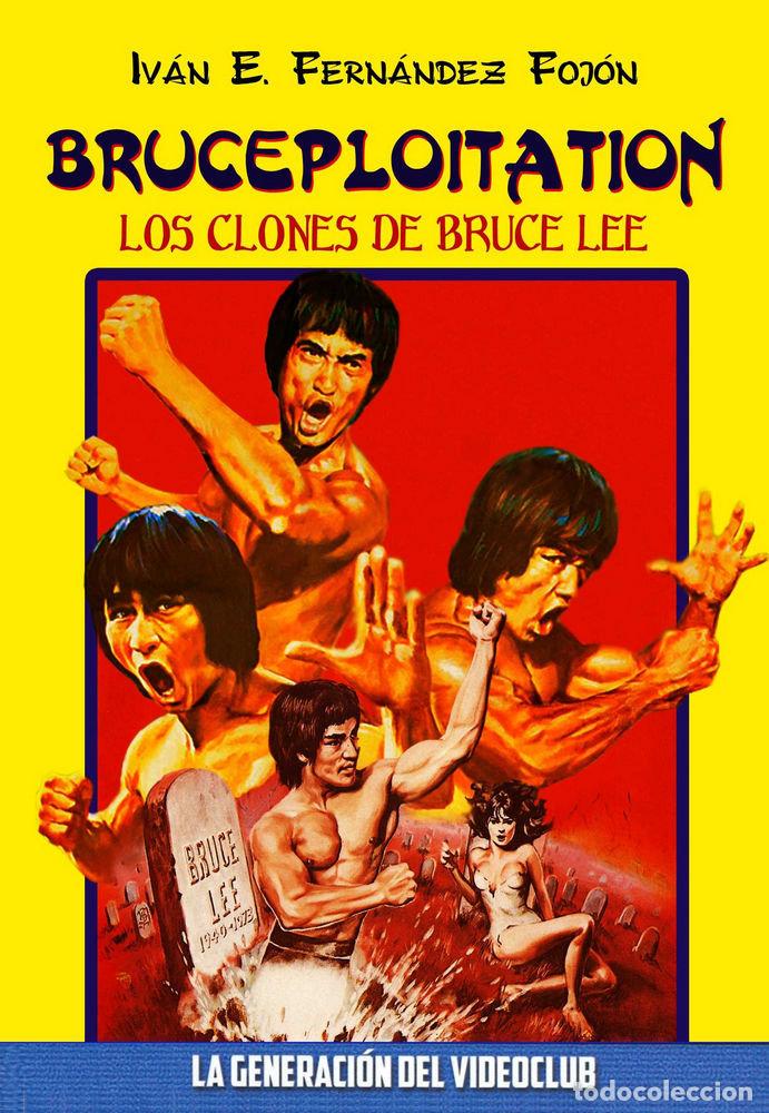 Livres: BRUCEPLOITATION CLONES DE BRUCE LEE - FERNANDEZ FOJON, IVAN E.