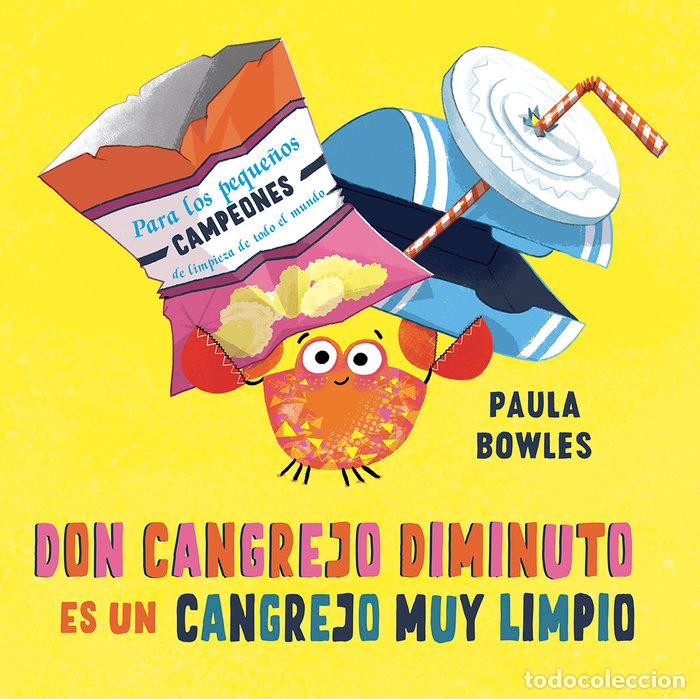 Livres: DON CANGREJO DIMINUTO ES UN CANGREJO MUY LIMPIO - BOWLES, PAULA
