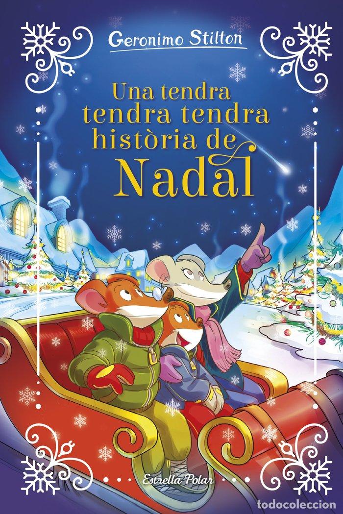 Livres: UNA TENDRA TENDRA TENDRA HISTORIA DE NADAL - STILTON, GERONIMO