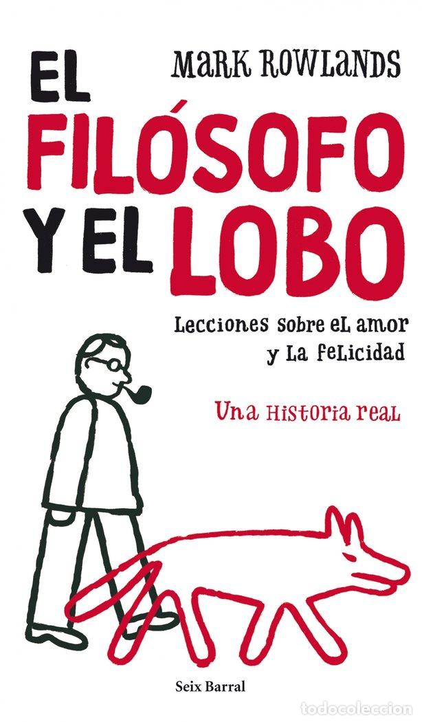 Livres: FILOSOFO Y EL LOBO, EL - ROWLANDS, MARK