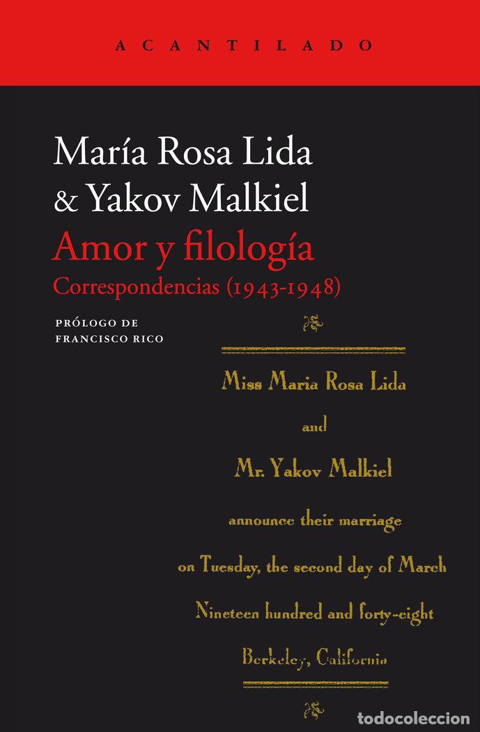 Livres: AMOR Y FILOLOGIA CORRESPONDENCIA 1943-1948 - MALKIEL, YAKOV