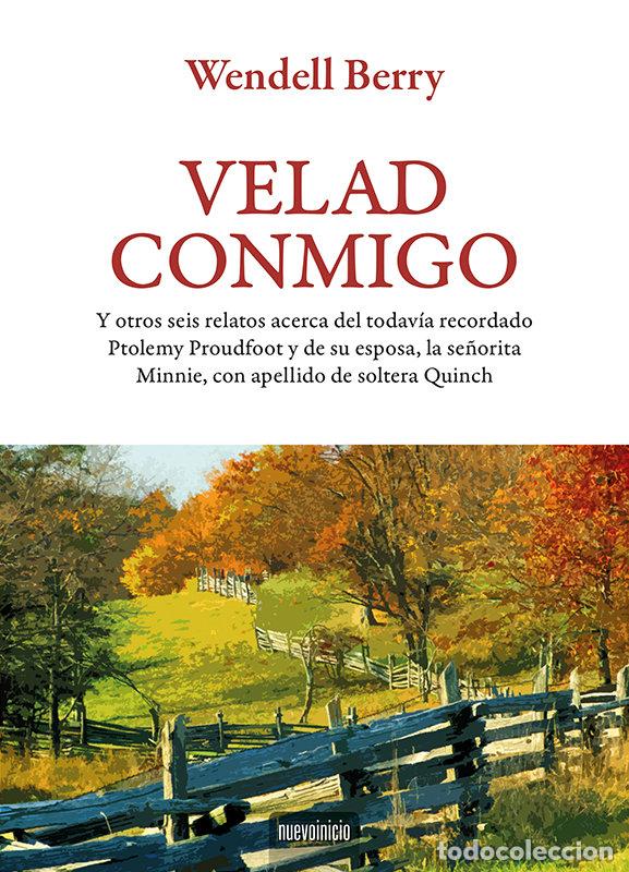 Libros: VELAD CONMIGO - BERRY, WENDELL