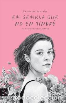 Libros: EM SEMBLA QUE NO EN TINDRE - GAUTHIER, CATHERINE