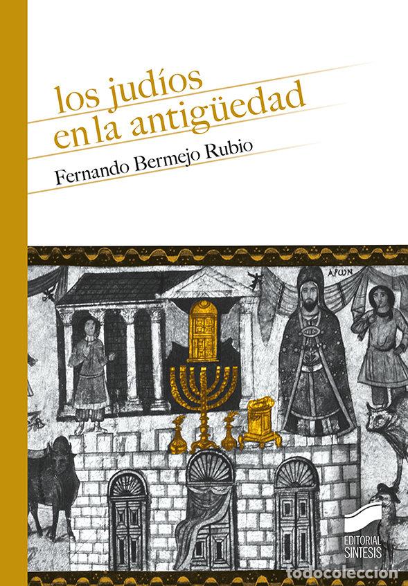 Libros: JUDIOS EN LA ANTIGU&Uuml;EDD,LOS - BERMEJO RUBIO, FERNANDO