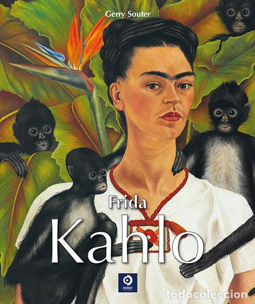 Libros: FRIDA KAHLO - SOUTER, GERRY