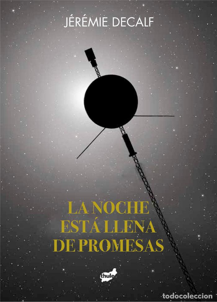 Libri: LA NOCHE ESTA LLENA DE PROMESAS - DECALF, JEREMIE
