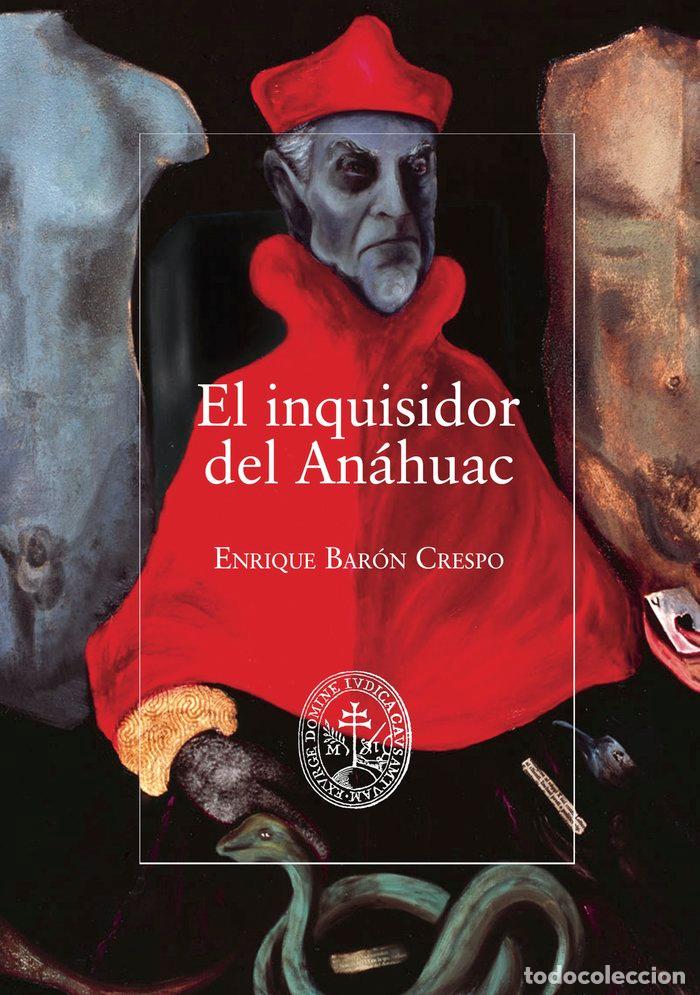 books: EL INQUISIDOR DE AN&aacute;HUAC - ENRIQUE ENRIQUE BARON CRESPO