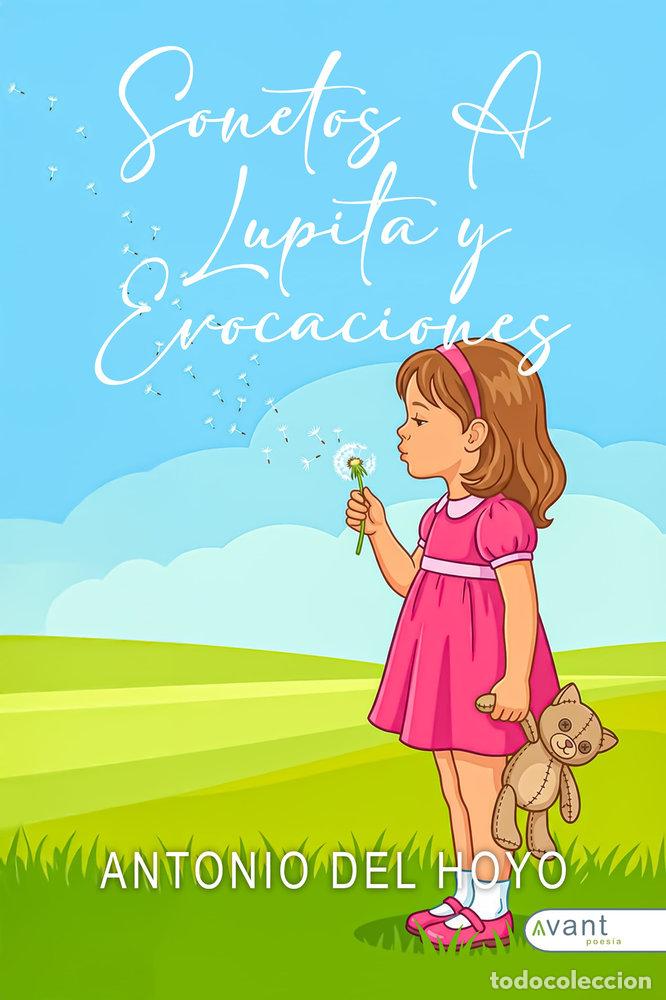 books: SONETOS A LUPITA A LUPITA Y EVOCACIONES - DEL HOYO, ANTONIO