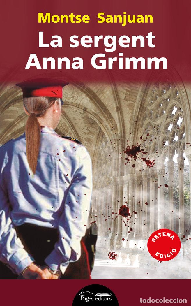 Livres: SERGENT ANNA GRIMM,LA - SANJUAN ORIOL, MONTSE