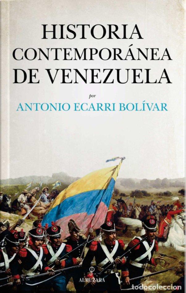 Libros: HISTORIA CONTEMPORANEA DE VENEZUELA - ECARRI BOLIVAR, ANTONIO