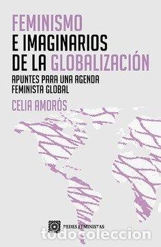 Livres: FEMINISMO E IMAGINARIOS DE LA GLOBALIZACION - AMOROS PUENTE, CELIA