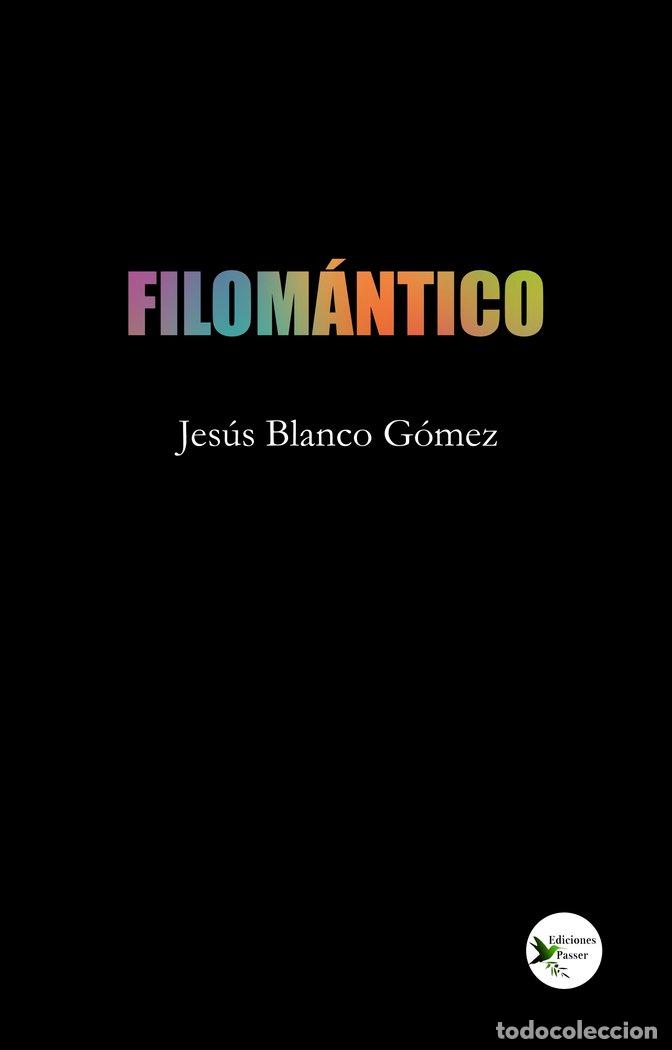 Livres: FILOMANTICO - BLANCO GOMEZ, JESUS