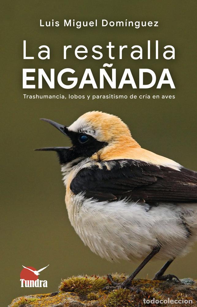 Livres: LA RESTRALLA ENGA&Ntilde;ADA - DOMINGUEZ, LUIS MIGUEL