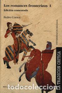 Livres: ROMANCES FRONTERIZOS 2 VOL - CORREA RODRIGUEZ, PEDRO