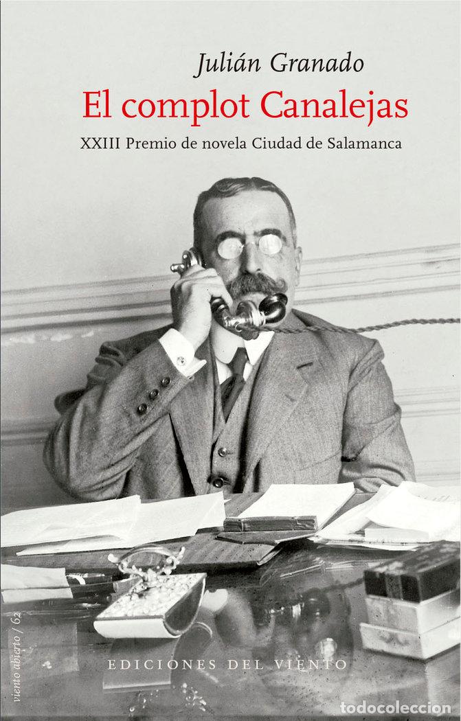Libros: COMPLOT CANALEJAS,EL - GRANADO, JULIAN