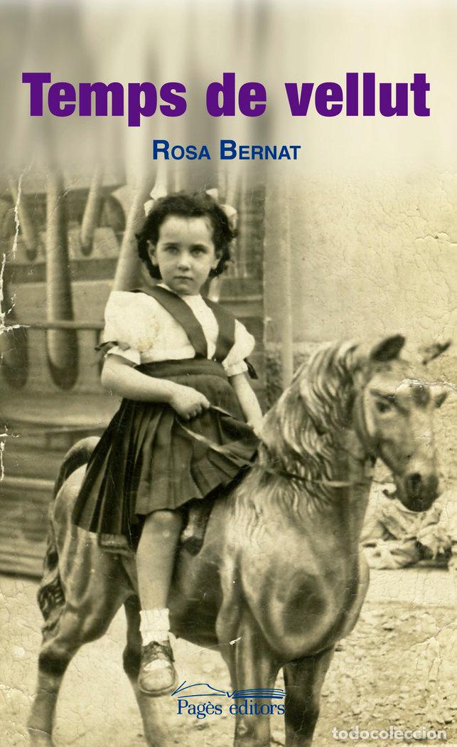 Libros: TEMPS DE VELLUT - BERNAT LLAGUNES, ROSA