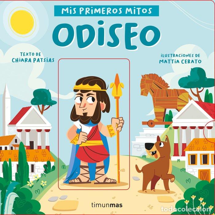 Libros: ODISEO MIS PRIMEROS MITOS - CHIARA PATSIAS, MATTIA CERATO