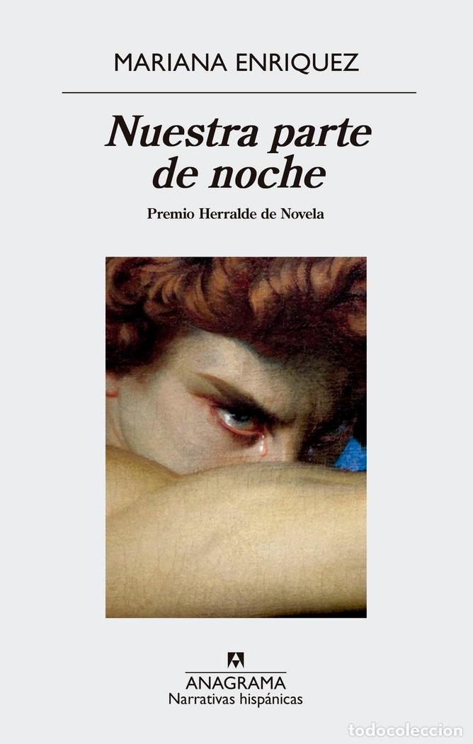 Libros: NUESTRA PARTE DE NOCHE PREMIO HERRALDE DE NOVELA - ENRIQUEZ, MARIANA