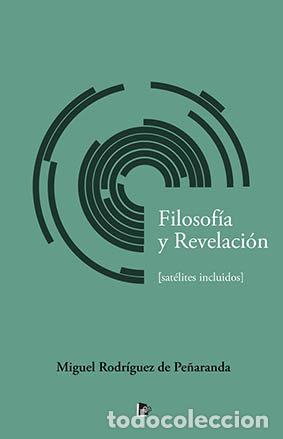 Libri: FILOSOFIA Y REVELACION - RODRIGUEZ DE PE&Ntilde;ARANDA, MIGUEL