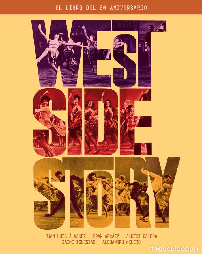 Libros: WEST SIDE STORY EL LIBRO DEL 60 ANIVERSARIO - AA.VV