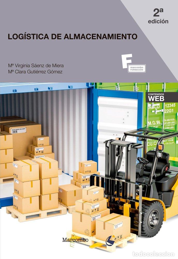 Libros: LOGISTICA DE ALMACENAMIENTO - VIRGINIA SAENZ DE MIERA Y MARIA CLARA GU