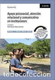 Libros: APOYO PSICOSOCIAL ATENCION RELACIONAL COMIN. INSTITUCIONES - GARCIA MOYA