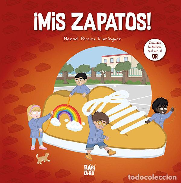 Libros: MIS ZAPATOS - PEREIRA DOMINGUEZ, MANUEL