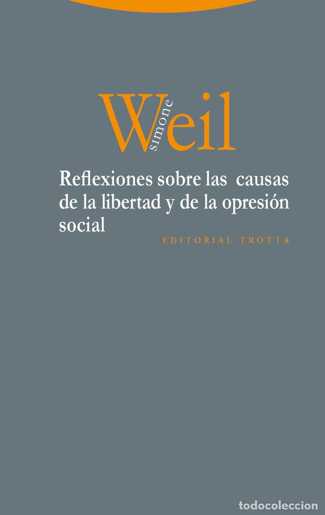 B&uuml;cher: REFLEXIONES SOBRE LAS CAUSAS DE LA LIBERTAD Y DE LA OPRESIO - WEIL, SIMONE