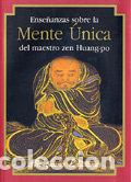 B&uuml;cher: ENSE&Ntilde;ANZAS SOBRE LA MENTE UNICA - HUANGPO, ZEN