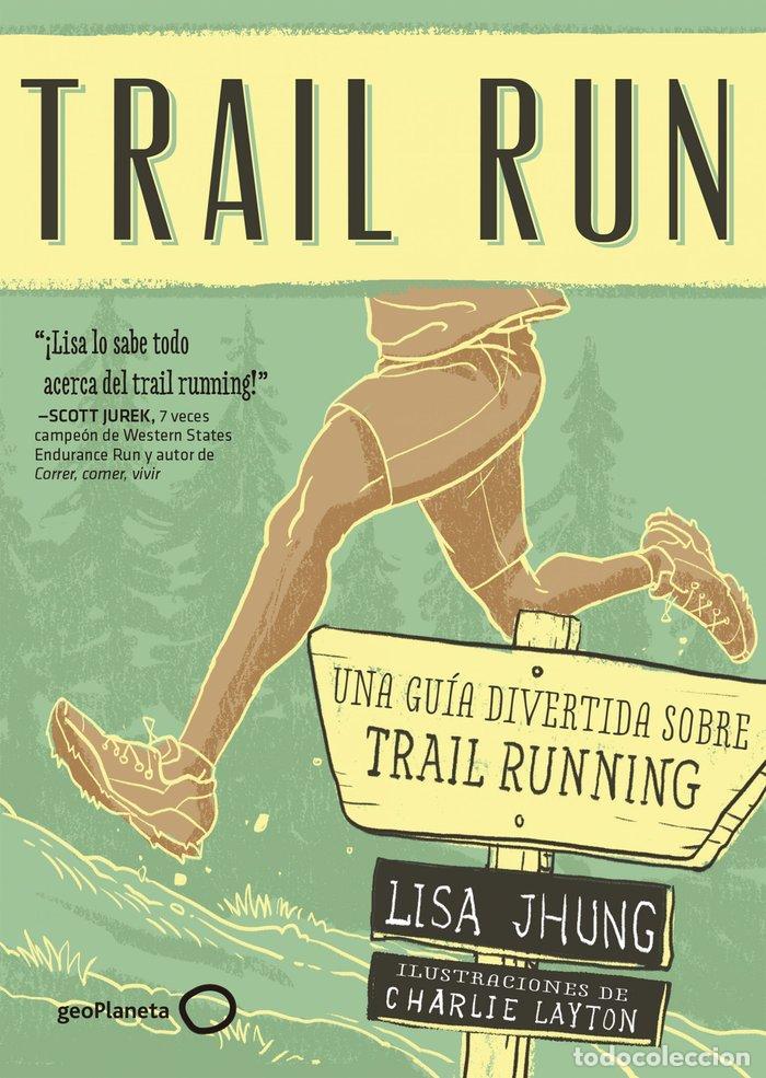 Libri: TRAIL RUN - JHUNG, LISA