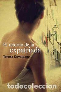 Livros: RETORNO DE LA EXPATRIADA,EL - DOVALPAGE, TERESA