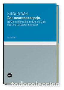 Livres: NEURONAS ESPEJO,LAS - IACOBONI, MARCO &Ccedil;