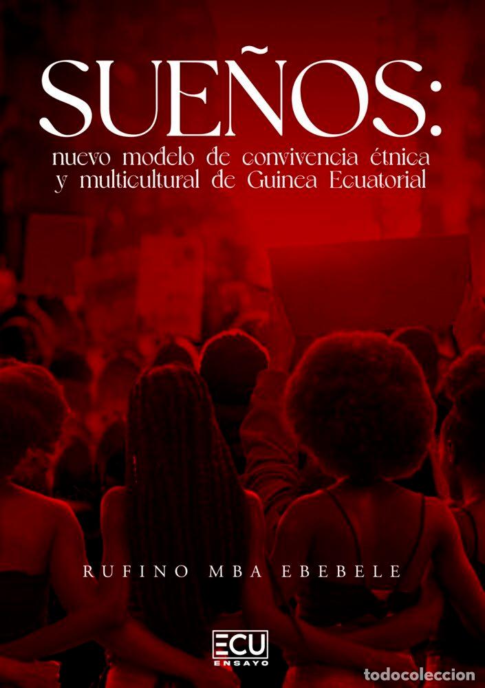 Livres: SUE&Ntilde;OS NUEVO MODELO DE CONVIVENCIA ETNICA Y MULTICULTURAL D - MBA EBEBELE, RUFINO