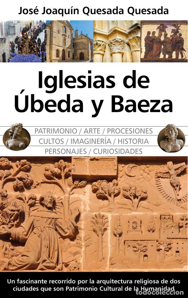 Livres: IGLESIAS DE UBEDA Y BAEZA - QUESADA QUESADA, JOSE JOAQUIN