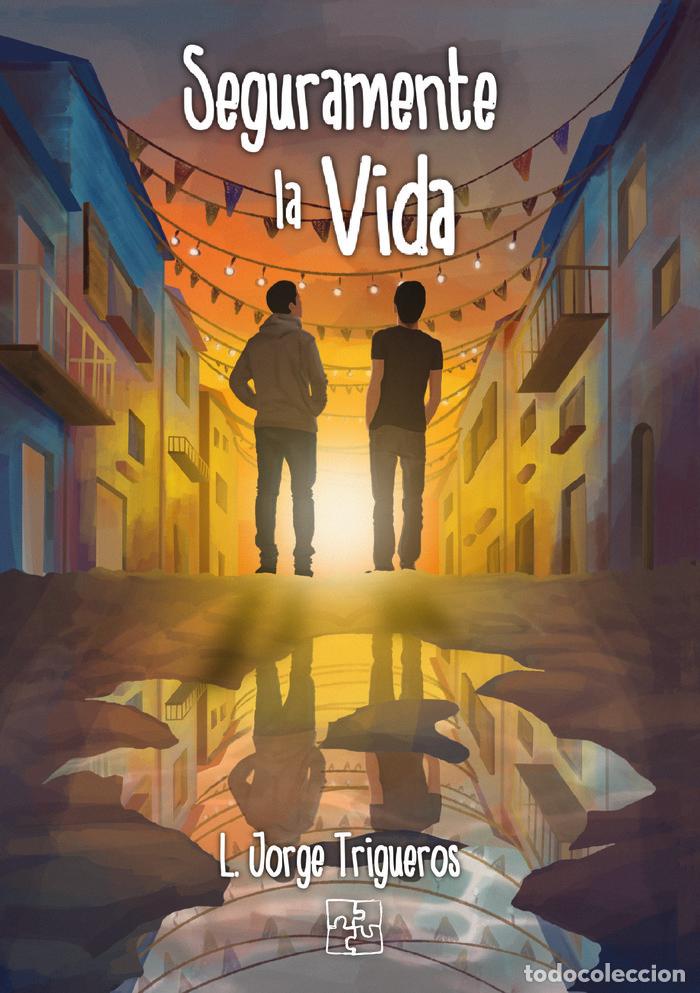 Livres: SEGURAMENTE LA VIDA - TRIGUEROS, L JORGE