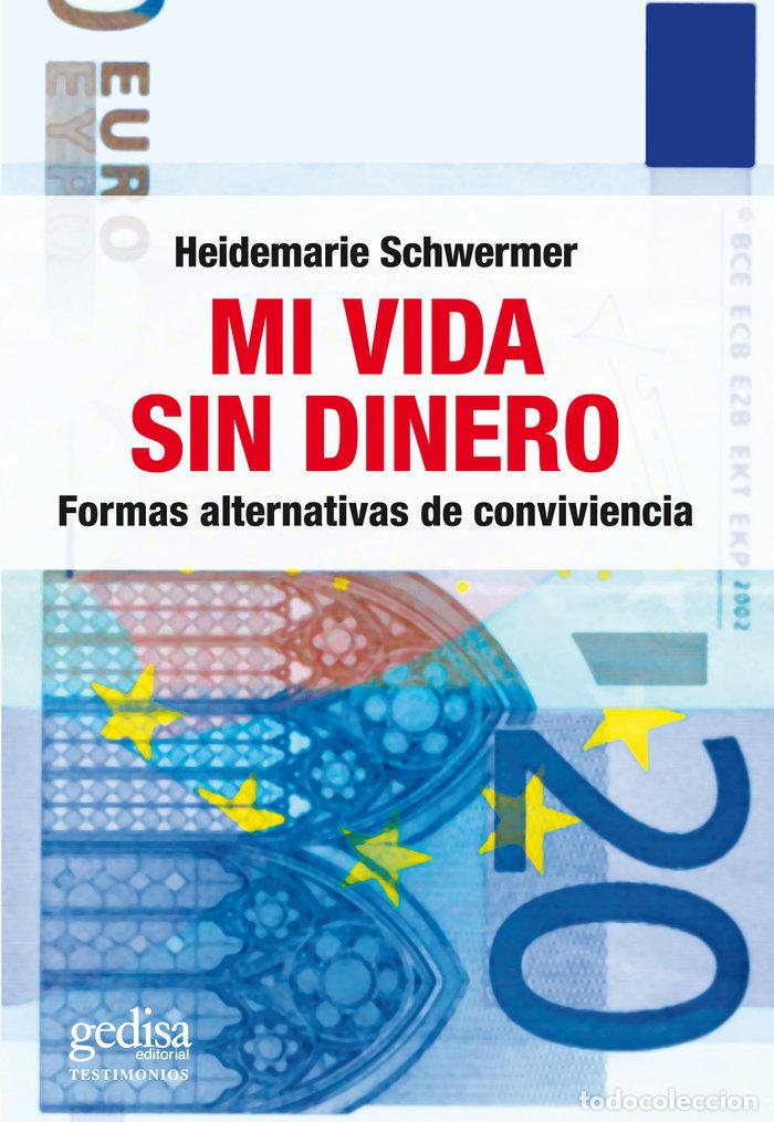 Livros: MI VIDA SIN DINERO - SCHWERMER, HEIDEMARIE