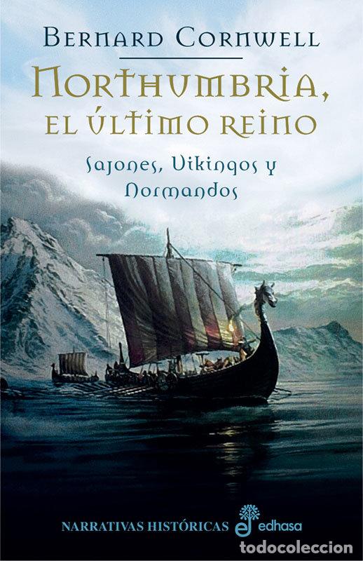 Livros: NORTHUMBRIA EL ULTIMO REINO - CORNWELL, BERNARD
