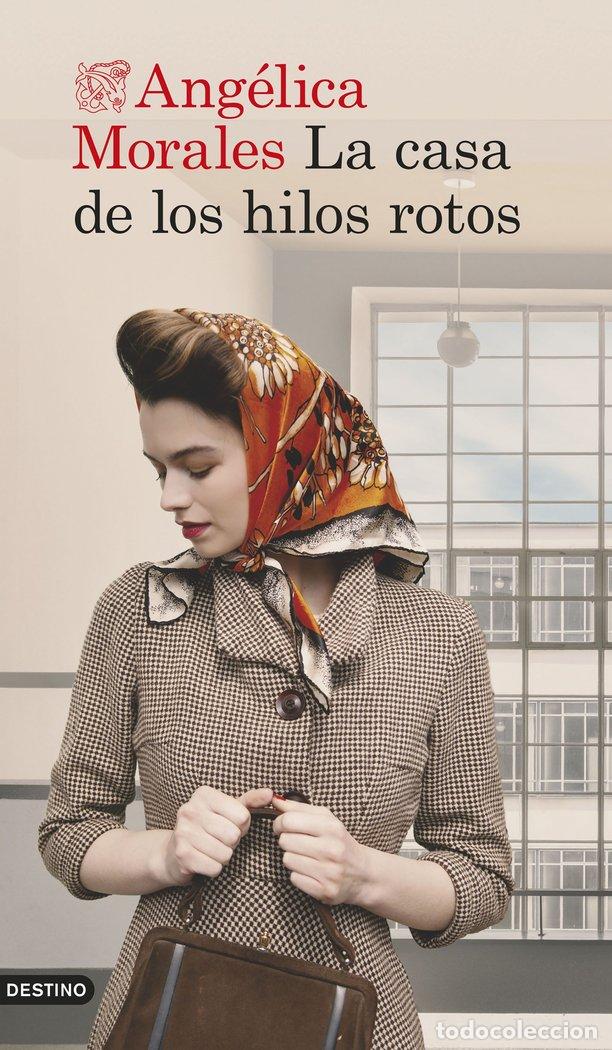 Livros: LA CASA DE LOS HILOS ROTOS - MORALES, ANGELICA