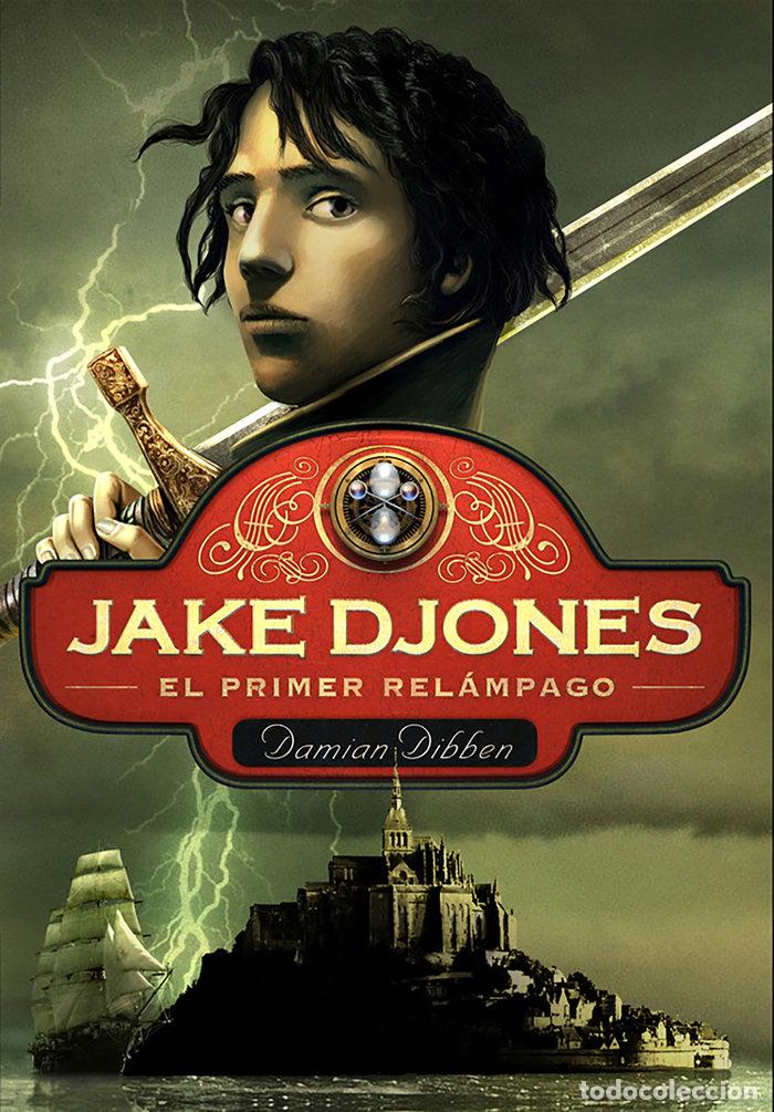 Libros: JAKE DJONES EL PRIMER RELAMPAGO - DIBBEN, DAMIAN