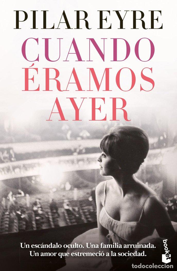 Libros: CUANDO ERAMOS AYER - EYRE, PILAR
