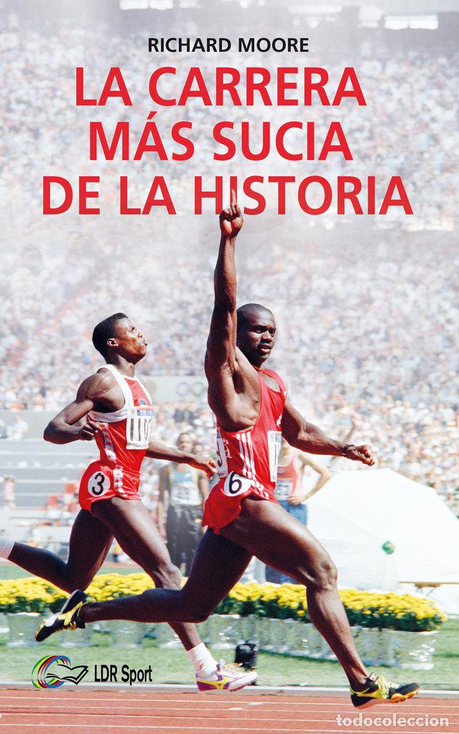 Libros: CARRERA MAS SUCIA DE LA HISTORIA,LA - MOORE, RICHARD
