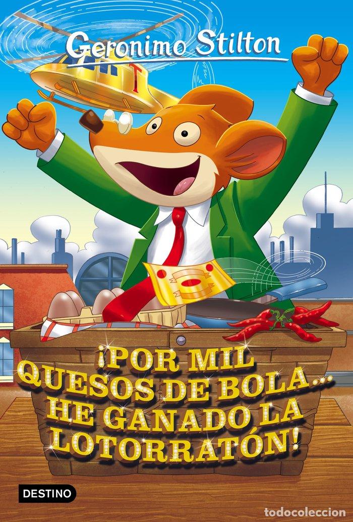 Libros: GERONIMO STILTON 32 POR MIL QUESOS BOLA HE GANADO LOTORRATO - STILTON, GERONIMO