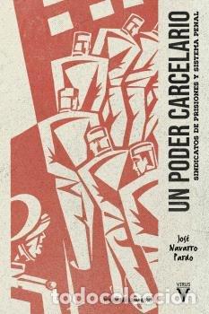 Livres: UN PODER CARCELARIO - NAVARRO PARDO, JOSE