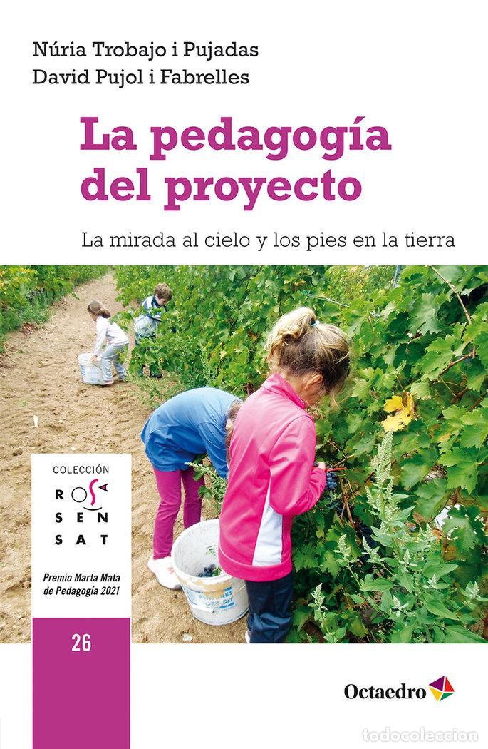 Livros: LA PEDAGOGIA DEL PROYECTO - TROBAJO I PUJADAS, NURIA