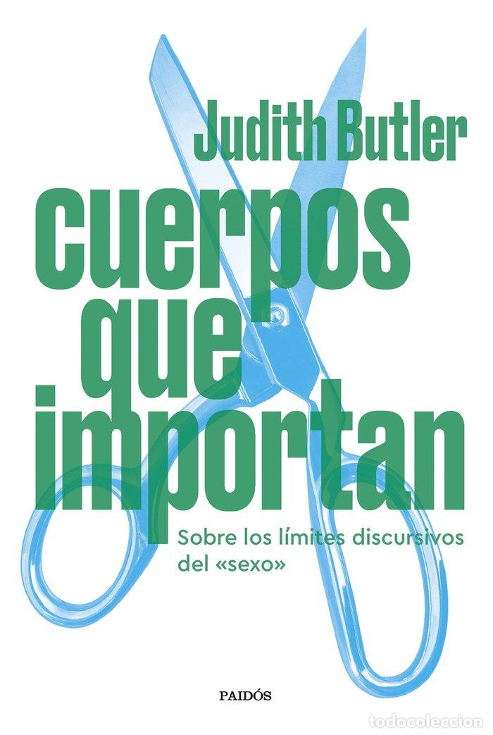 Libri: CUERPOS QUE IMPORTAN - JUDITH BUTLER