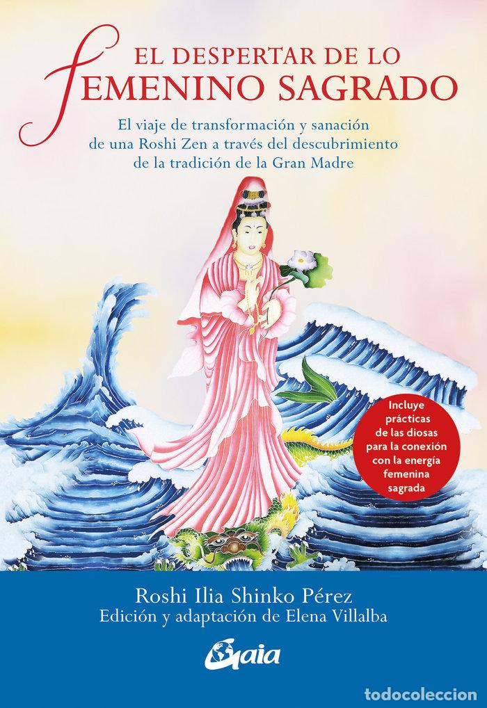 Libri: EL DESPERTAR DE LO FEMENINO SAGRADO - ELENA VILLALBA