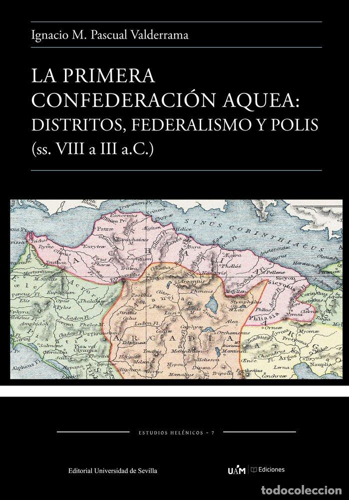 B&uuml;cher: LA PRIMERA CONFEDERACION AQUEA - PASCUAL VALDERRAMA, IGNACIO M.