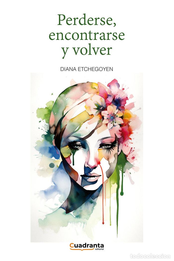 B&uuml;cher: PERDERSE ENCONTRARSE Y VOLVER - ETCHEGOYEN, DIANA